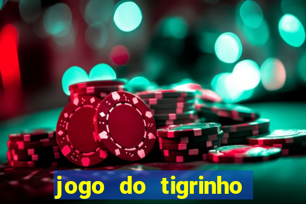 jogo do tigrinho da casa chinesa